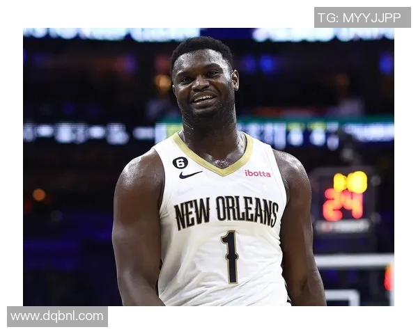 锡安体重问题持续发酵鹈鹕队聘营养师全方位监控饮食健康